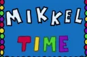 mikkeltime