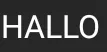 HALLO