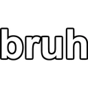 bruh