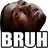 bruhhh