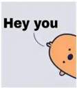 hey_you