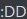 DD DD