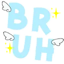 Bruh