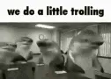 alittletrolling alittletrolling