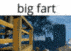 :bigfart: