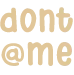 ttxtdontme