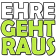 EhreGehtRaus