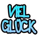 VielGlck