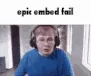 EpicEmbedFail EpicEmbedFail