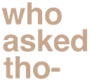 whoasked