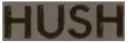 Hush