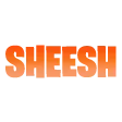 SHEESH