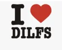ilovedilfs