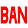 Ban