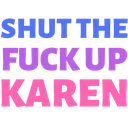 shutupkaren