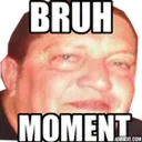 bruhmoment