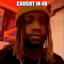 caughtin4k