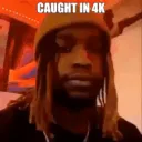 caughtin4k