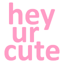 heyurcute