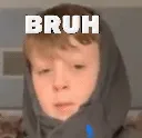 bruh