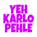 Ind_YehKarloPehle