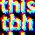 this_tbh