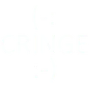 CRINGE CRINGE
