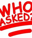 WhoAsked