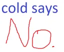coldsaysno
