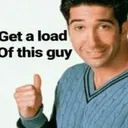 getaloadofthisguy