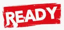ready