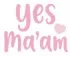 yesmaam