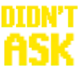 didntask