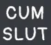 cumslut