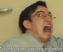 confusedscreaming