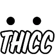thicc