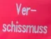 Verschissen