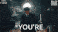 Youre