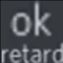 okRetard