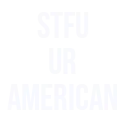 stfuamerican