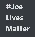 joelivesmatter