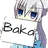 :Baka: Baka