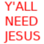 Yallneedjesus yallneedjesus Discord Emoji