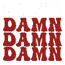 damn