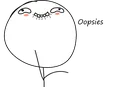 Oopsies