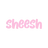 Sheesh