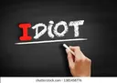 IDIOT