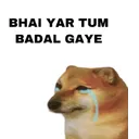 grd_bhai_tum_badal_gye grd_bhai_tum_badal_gye