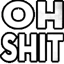 OhShit
