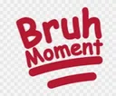 Bruh_moment Bruh_moment